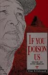 If You Poison Us: Uranium and Native Americans
