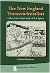 The New England Transcendentalists: Life of the Mind and of the Spirit