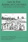 Life in the American Colonies: Daily Lifestyles of the Early Settlers