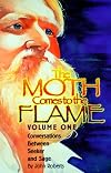 Moth Comes to the Flame: Conversations Between Seeker & Sage