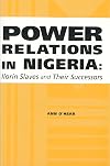 Power relations in Nigeria : Ilorin slaves and their successors