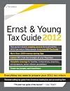 The Ernst & Young Tax Guide 2012: Preparing Your 2011 Taxes