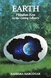 Earth: Pleiadian Keys to the Living Library