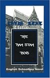 The Ram Stam Boys: English Schoolboy Novel