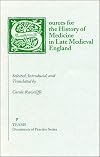 Sources for the History of Medicine in Late Medieval England (Documents of Practice)