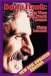 Being Frank: My Time With Frank Zappa