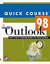 Quick Course in Microsoft Outlook 98