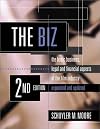 The Biz: The Basic Business, Legal and Financial Aspects of the Film Industry