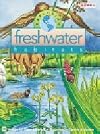 Exploring Freshwater Habitats (Exploring Habitats)