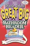 Uncle John's Great Big Bathroom Reader