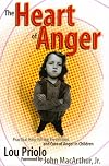 The Heart of Anger: Practical Help for Prevention and Cure of Anger in Children