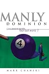 Manly Dominion: In a Passive-Purple-Four-Ball World