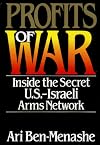 Profits of War : Inside the Secret U.S.-Israeli Arms Network