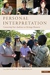 Personal Interpretation: Connecting Your Audience to Heritage Resources