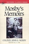 The Memoirs of Colonel John S. Mosby