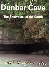 Dunbar Cave - The Showplace of the South