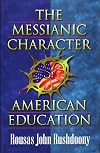 The Messianic Character of American Education