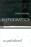 Mathematics: Is God Silent?