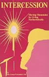 Intercession: Moving Mountains by Living Eucharistically