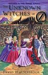 The Unknown Witches of Oz: Locasta and the Three Adepts