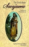 The Truth About Sacajawea