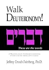 Walk Deuteronomy!: A Messianic Jewish Devotional Commentary