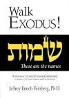 Walk Exodus! A Messianic Jewish Devotional Commentary