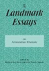 Landmark Essays on Aristotelian Rhetoric