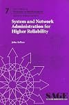 System and Network Administration for Higher Reliability