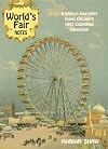 World's Fair Notes: A Woman Journalist Views Chicago's 1893 Columbian Exposition