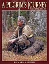 A Pilgrim's Journey, Volume One: 1986-1995