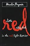 Little Red Riding Hood in the Red Light District