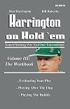 Harrington on Hold 'em Expert Strategy for No Limit Tournaments, Vol. 3: The Workbook