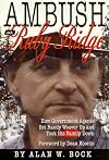 Ambush at Ruby Ridge : How Government Agents Set Randy Weaver Up and Took His Family Down