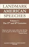 Landmark American Speeches, Volume I: The 17th & 18th Centuries
