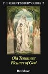 Old Testament Pictures of God (Regent's Study Guides, 2)