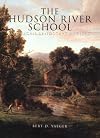 The Hudson River School: American Landscape Artists (American Art)