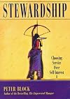 Stewardship: Choosing Service Over Self-Interest