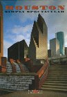 Houston: Simply Spectacular
