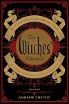 The Witches' Almanac 50 Year Anniversary Edition: An Anthology of Half a Century of Collected Magical Lore