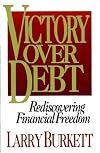 Victory Over Debt: Rediscovering Financial Freedom