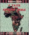 A taste of the African table : recipes & sayings from the heart & soul of Mother Africa