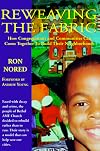 Reweaving the Fabric: How Congregations and Communities Can Come Together to Build Their Neighborhoods