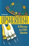 Upsherinish: A Milestone in a Child's Education