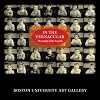 In the Vernacular: Photography of the Everyday