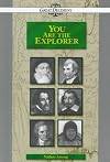 You Are the Explorer (Great Decisions)