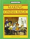 Motion Pictures: Making Cinema Magic (Innovators, 11)