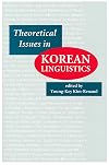 Theoretical issues in Korean linguistics