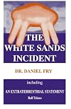 The White Sands Incident Including an Extraterrestrial Statement