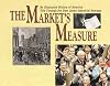 The Market's Measure: An Illustrated History of America Told Through the Dow Jones Industrial Average